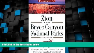 Big Deals  Frommer s Zion   Bryce Canyon National Parks, 2nd Edition (Frommer Other)  Best Seller