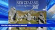 READ ONLINE New Zealand 360 Degrees: Landscape Panoramas READ NOW PDF ONLINE