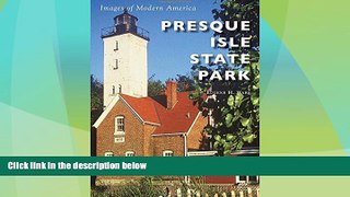 Big Deals  Presque Isle State Park (Images of Modern America)  Full Read Most Wanted