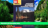 Books to Read  50 Hikes in Mount Rainier National Park (100 Hikes In...)  Full Ebooks Most Wanted