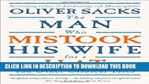 Ebook The Man Who Mistook His Wife For A Hat: And Other Clinical Tales Free Read