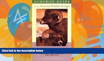 Books to Read  Audubon Guide to the National Wildlife Refuges: Rocky Mountains: Idaho, Colorado,