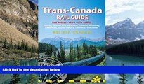 Books to Read  Trans-Canada Rail Guide: Includes City Guides To Halifax, Quebec City, Montreal,