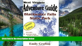 Full [PDF]  West Virginia Adventure Guide Blackwater Falls State Park  READ Ebook Full Ebook