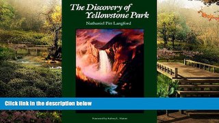 Must Have  The Discovery of Yellowstone Park: Journal of the Washburn Expedition to the