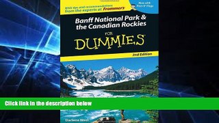 READ FULL  Banff National Park and the Canadian Rockies For Dummies 2nd Edition(Dummies Travel)