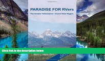 Must Have  PARADISE FOR RVers: The Greater Yellowstone-Grand Teton Region  READ Ebook Online