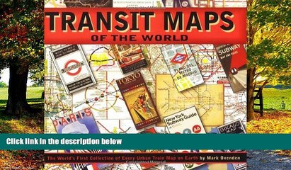 Books to Read  Transit Maps of the World: The World s First Collection of Every Urban Train Map on