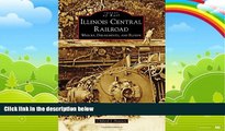 Big Deals  Illinois Central Railroad (Images of Rail)  Best Seller Books Best Seller
