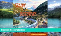 Big Deals  Trains of Discovery: Railroads and the Legacy of Our National Parks  Full Ebooks Best