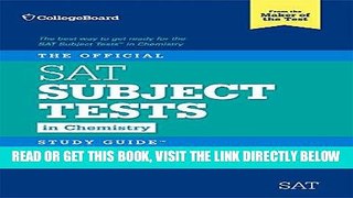 EBOOK] DOWNLOAD The Official SAT Subject Test in Chemistry Study Guide (College Board Official SAT