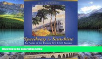 Books to Read  Speedway to Sunshine: The Story of the Florida East Coast Railway  Best Seller
