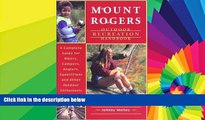 Must Have  Mount Rogers Outdoor Recreation Handbook: A Complete Guide for Hikers, Campers,