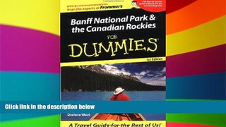 Must Have  Banff National Park  the Canadian Rockies For Dummies (For Dummies Travel: Banff