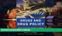 Buy books  Drugs and Drug Policy: What Everyone Needs to KnowÂ® online