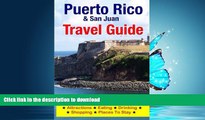 READ THE NEW BOOK Puerto Rico   San Juan Travel Guide: Attractions, Eating, Drinking, Shopping