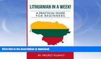 READ BOOK  Lithuanian in a Week! Start Speaking Basic Lithuanian In Less Than 24 Hours: The
