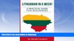 READ BOOK  Lithuanian in a Week! Start Speaking Basic Lithuanian In Less Than 24 Hours: The