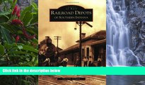 Big Deals  Railroad  Depots  of  Southern  Indiana    (IN)   (Images of Rail)  Best Seller Books