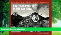 Big Deals  Southern Pacific in the Bay Area: The San Francisco-Sacramento-Stockton Triangle