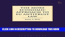 [New] Ebook The More Economic Approach to EU Antitrust Law (Hart Studies in Competition Law) Free