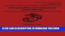 [New] Ebook Marine Corps Reference Publication MCRP 2-10A.7 Formerly MCRP 2-25A Reconnaissance