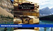 Books to Read  Southern Railway,  The  (GA)   (Images of Rail)  Full Ebooks Most Wanted