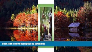 Read books  New Wine: A Biblical Approach to Substance Abuse online to buy