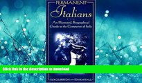 FAVORITE BOOK  Permanent Italians: An Illustrated, Biographical Guide to the Cemeteries of Italy