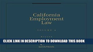 [New] Ebook California Employment Law, Volume 1 Free Online
