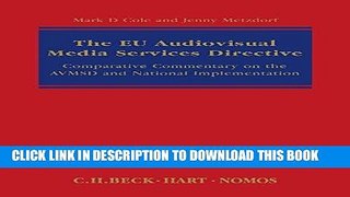 [New] Ebook The EU Audiovisual Media Services Directive: Comparative Commentary on the AVMSD and