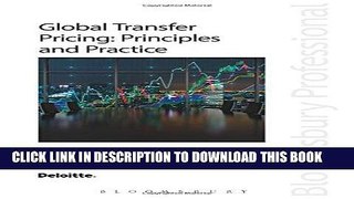 [New] Ebook Global Transfer Pricing: Principles and Practice: Third Edition Free Read