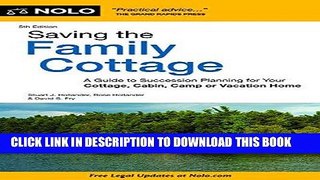 [New] Ebook Saving the Family Cottage: A Guide to Succession Planning for Your Cottage, Cabin,