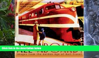 Big Deals  All Aboard!: Images from the Golden Age of Rail Travel  Best Seller Books Most Wanted