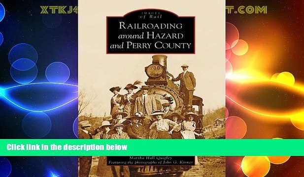 Big Deals Railroading Around Hazard and Perry County (KY) (Images of Rail) Full Read