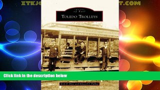 Big Deals  Toledo Trolleys   (OH)  (Images of Rail)  Full Read Best Seller