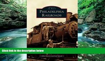 Big Deals  Philadelphia Railroads (Images of Rail)  Best Seller Books Best Seller