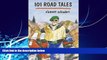 Books to Read  101 Road Tales (The Faces of Motorcycling)  Full Ebooks Most Wanted
