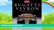 Big Deals  Bugatti Veyron: A Quest for Perfection - The Story of the Greatest Car in the World