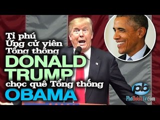 Tỉ phú Trump chọc quê TT Obama công du Cuba, Ả Rập không được lãnh tụ ra đón