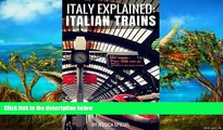 Big Deals  Italy Explained: Italian Trains  Best Seller Books Most Wanted