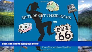 Big Deals  Sisters Get Their Kicks on Route 66  Full Ebooks Best Seller