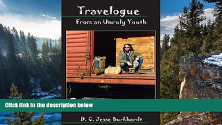 Big Deals  Travelogue From an Unruly Youth  Full Read Best Seller