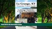 Big Deals  La Grange, KY Unanchor Travel Guide - La Grange, Kentucky: A 3-Day Tour Itinerary  Full