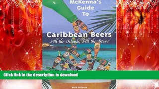 READ THE NEW BOOK McKenna s Guide to Caribbean Beers READ EBOOK