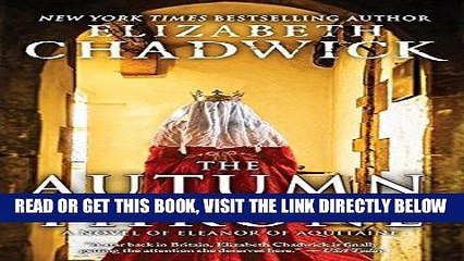 [EBOOK] DOWNLOAD The Autumn Throne: A Novel of Eleanor of Aquitaine READ NOW
