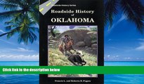 Books to Read  Roadside History of Oklahoma (Roadside History (Paperback))  Full Ebooks Most Wanted