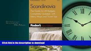 FAVORITE BOOK  Fodor s Scandinavia, 9th Edition: The Guide for All Budgets, Completely Updated,
