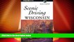 Big Deals  Scenic Driving Wisconsin (Scenic Driving Series)  Full Read Most Wanted