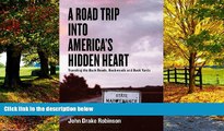 Books to Read  A Road Trip Into America s Hidden Heart - Traveling the Back Roads, Backwoods and